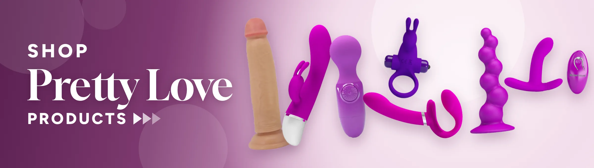 Shop Pretty Love products: dildos, vibrators, wands, strap-ons, anal toys, remote toys and cock rings